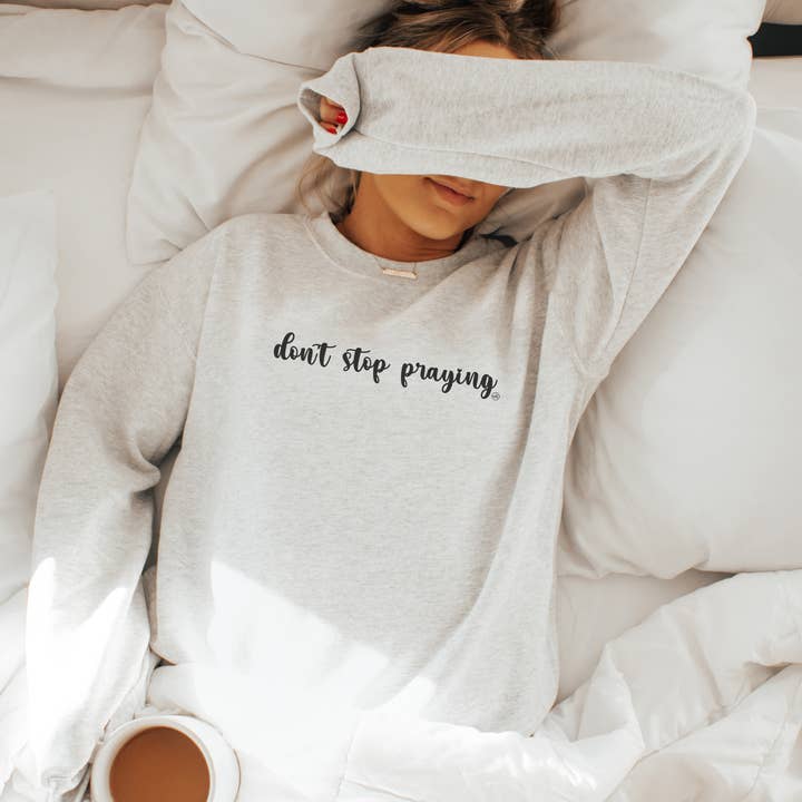 Don't Stop Praying Faith tröja för wholesale av Never Lose Hope Designs