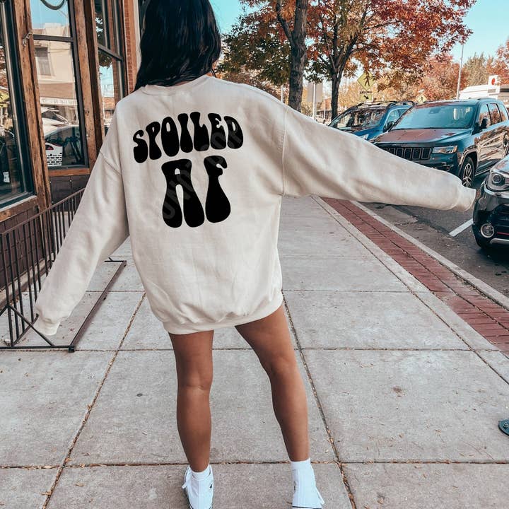 LovealwaysDesignsUS - Wholesale Graphic Sweatshirt - Women's - Spoiled AF; Sweatshirt;