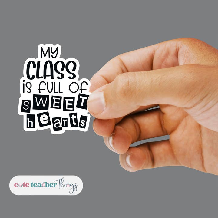 My Class Is Full Of Sweet Hearts Sticker for wholesale by Cute Teacher Things