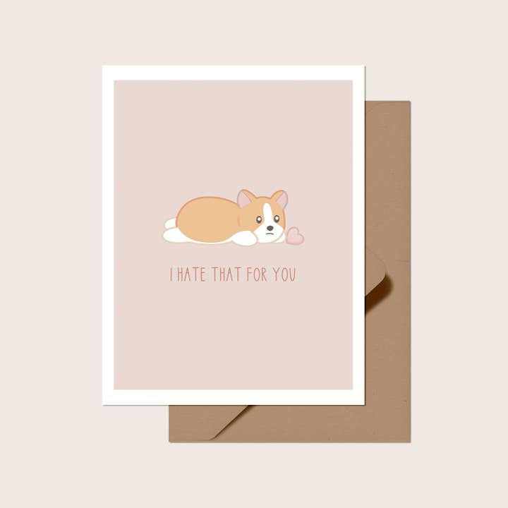 I Hate That for You Greeting Card for wholesale by Scotty&Mel