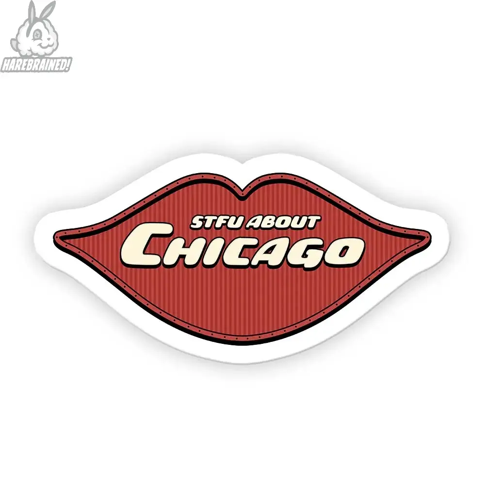 Harebrained! - Wholesale Sticker - STFU About Chicago Stickers9