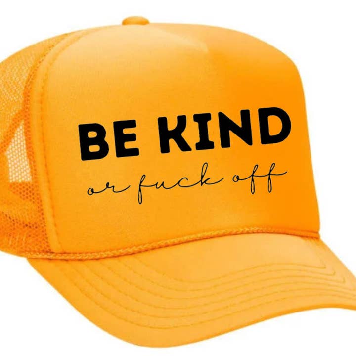 Inappropriate Trucker Hats - Wholesale Trucker Hat - Unisex - Be Kind or F*ck Off Trucker Hat13