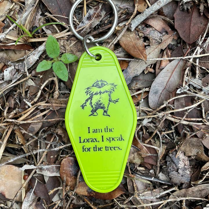 Motel Key Fob - I am the Lorax, I speak for the trees. for wholesale by The 3 Sisters Design Co.
