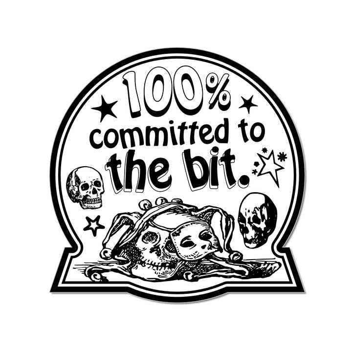 Arcane Bullshit - Wholesale Sticker - "Committed To The Bit" Die-Cut Sticker