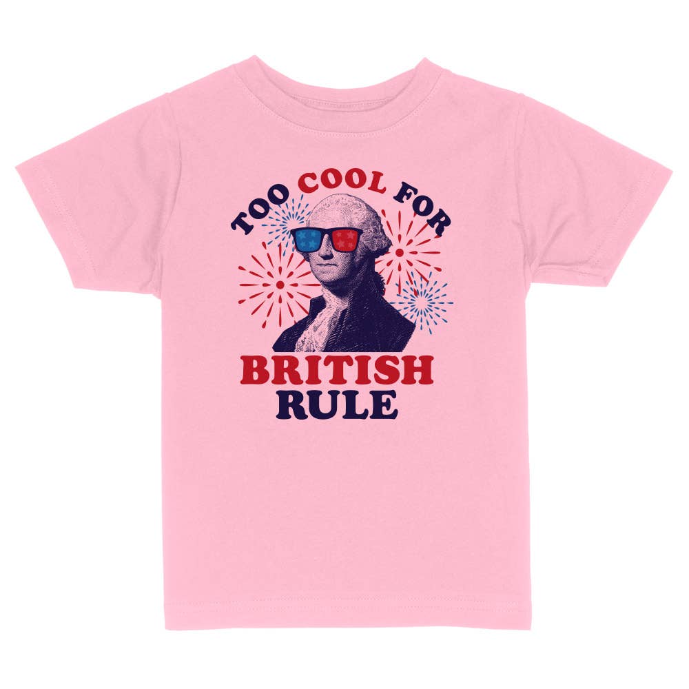 Itsy Bitsy Bella Co - Wholesale Screen Printed T-Shirt - Kids - Too Cool For British Rule Toddler and Youth Shirt3