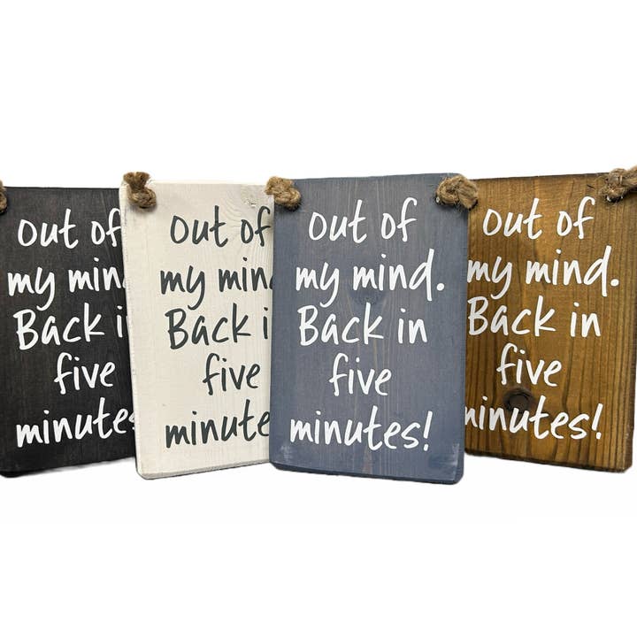 Out of my mind handmade hanging wood sign for wholesale by The Giggle Gift Company