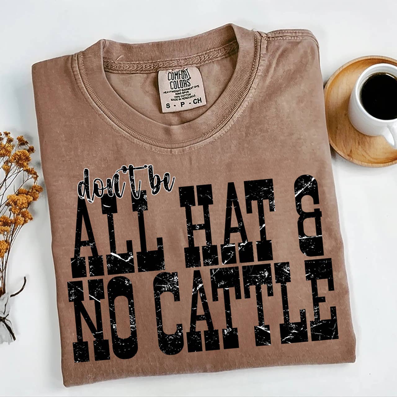 Trendy Transfers – wholesale Sublimation transfer – Distressed Don't Be All Hat & No Cattle DTF Heat Transfer0