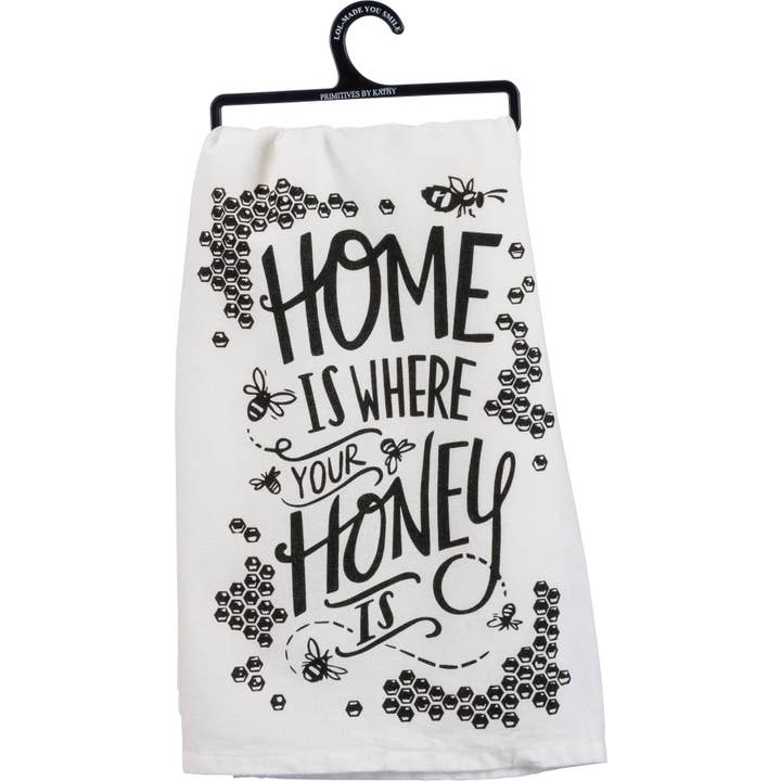 Primitives by Kathy - Wholesale Tea Towel - Honey Is Where Your Honey Is Kitchen Towel