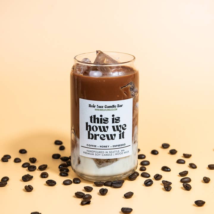 This is How We Brew It Iced Coffee Candle for wholesale by Noir Lux Candle Co