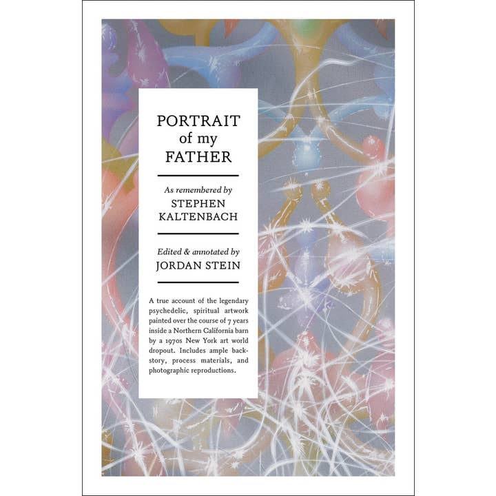 ARTBOOK | D.A.P. - Wholesale Arts & Entertainment - Stephen Kaltenbach: Portrait of My Father