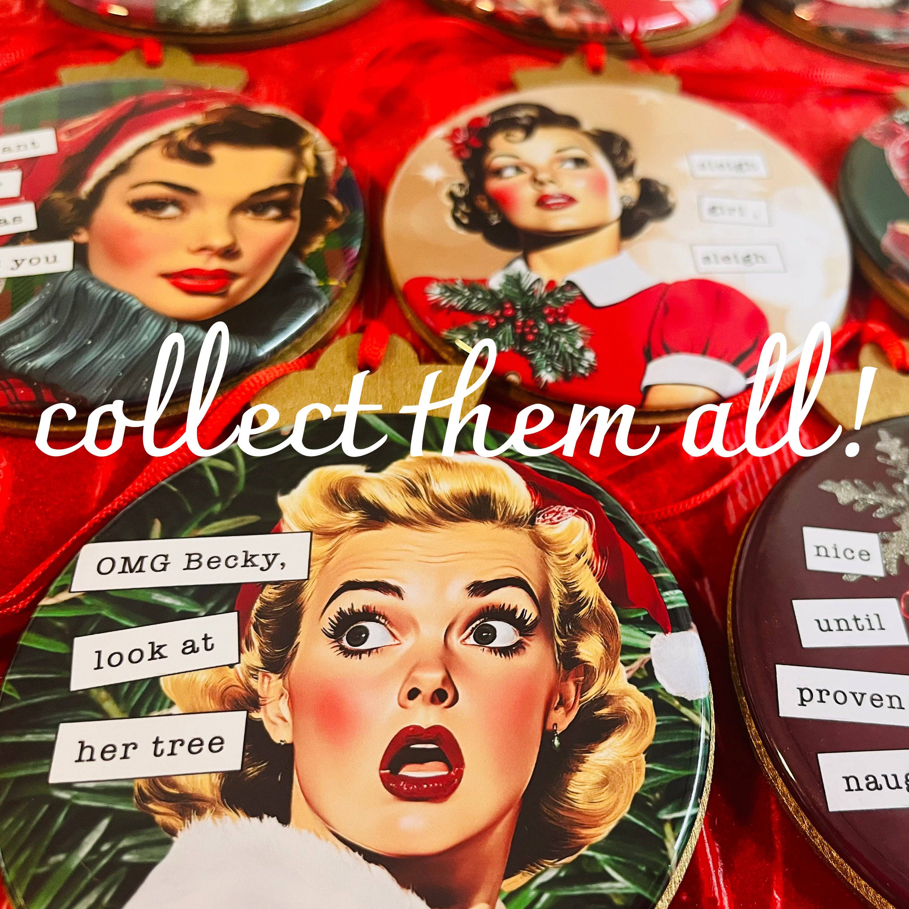 Stuck On Joy - Wholesale Ornament - NICE UNTIL PROVEN NAUGHTY - VINTAGE HOLIDAY LADIES ORNAMENT1