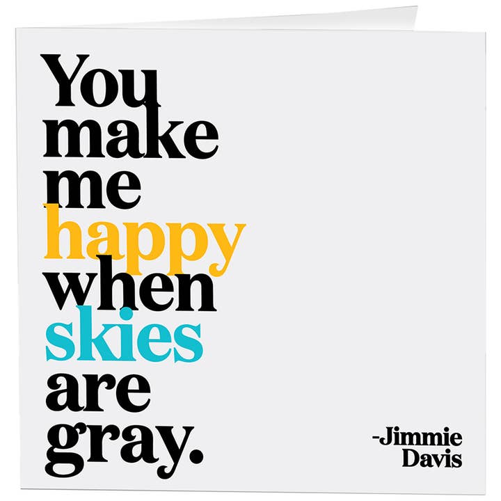 Quotable - Wholesale Love Card - Cards - D312- You Make Me Happy (Jimmie Davis)