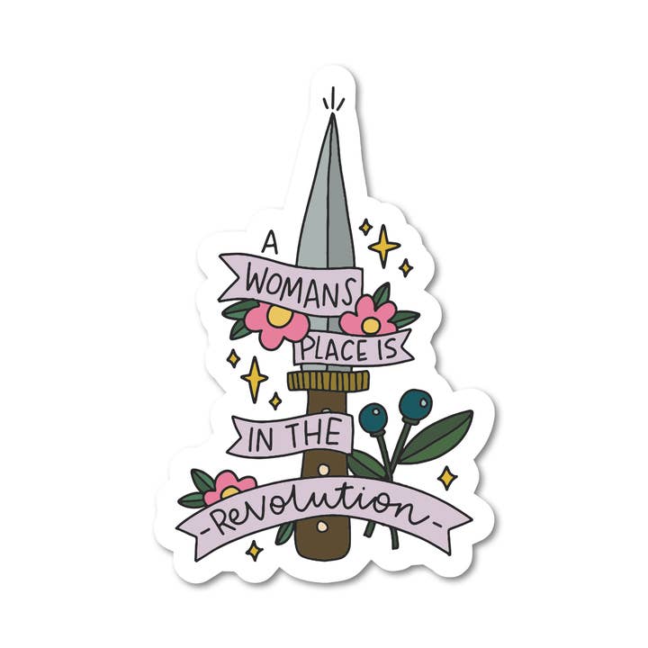 La place d'une femme est dans la révolution Autocollant en vinyle pour la vente par Mouthy Broad