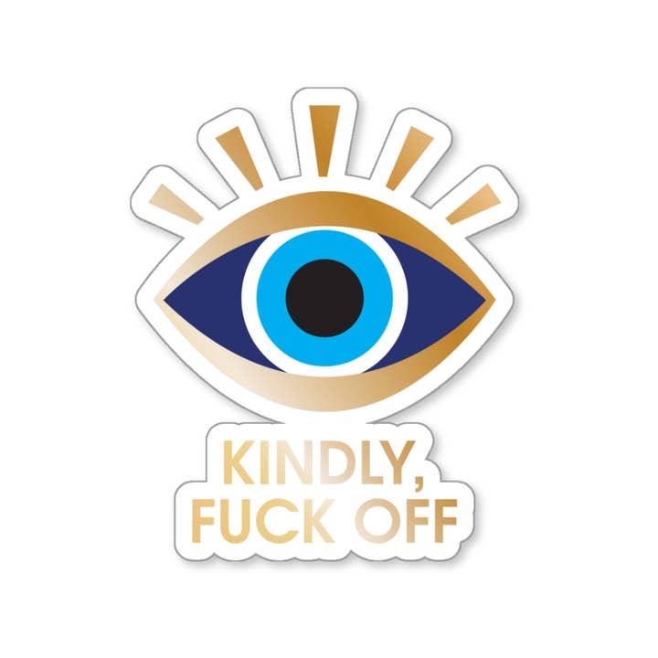 Kindly, Fuck Off - Evil Eye - Vinyl Sticker
for wholesale by Chez Gagné