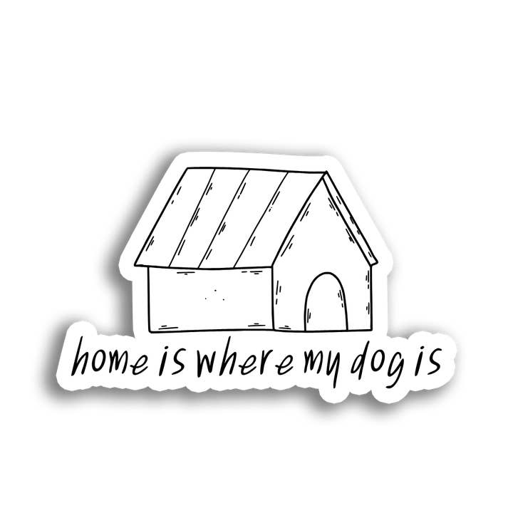 Home is Where My Dog is Sticker für den Großhandel von Stick With Finn