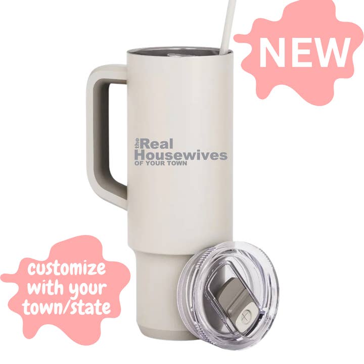 The Real Housewives Of Your Town - Tazza da viaggio, 40 oz, con manico per la vendita all'ingrosso da parte di Acential Drinkware
