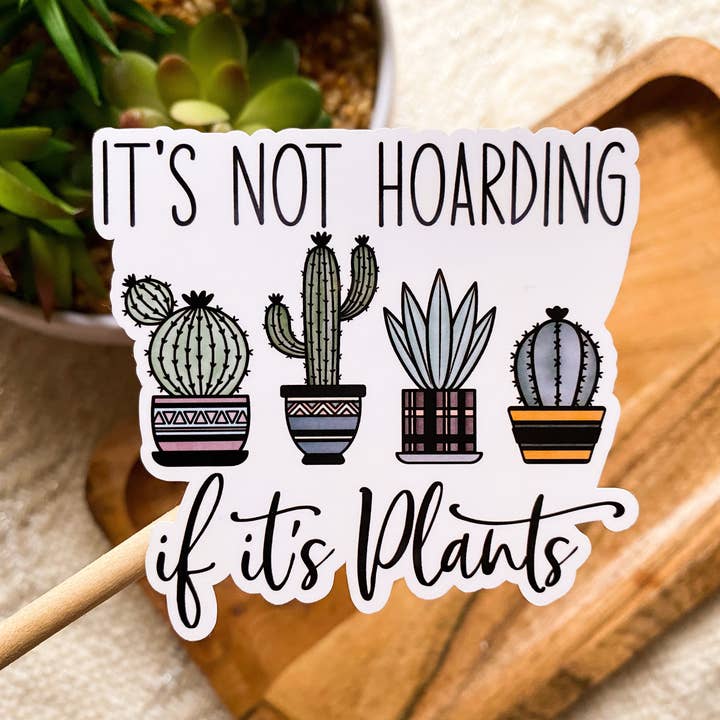 Autocollant Ce n'est pas de la thésaurisation si c'est des plantes pour la vente par MaMarie & Co.