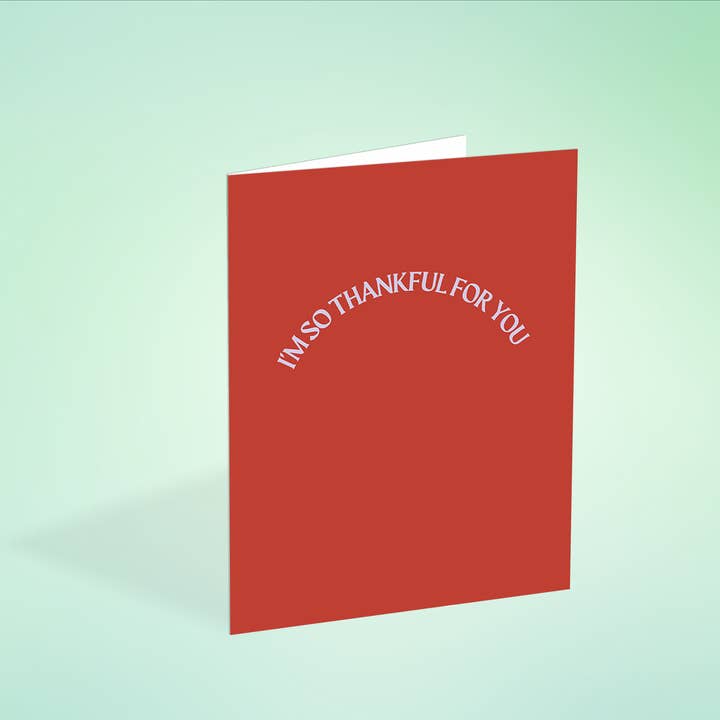 I'm So Thankful For You Card for wholesale by cards are cool.