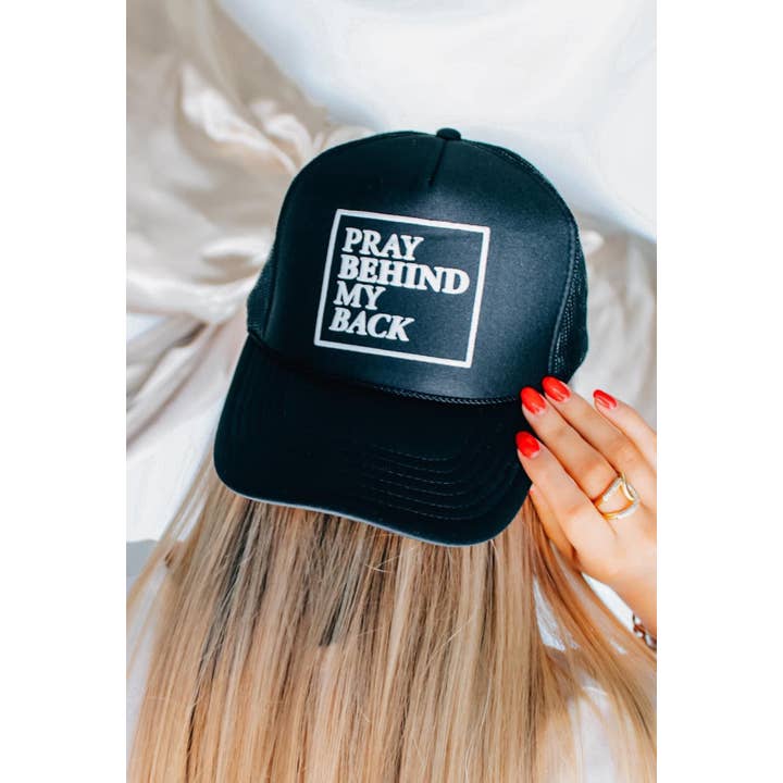 Southern Bliss Co. - Wholesale Trucker Hat - Women's - Pray Behind My Back Trucker Hat
