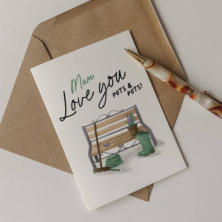 Mum, Love You Pots + Pots Card – Gardening Themed Card for wholesale by Deckle Edge