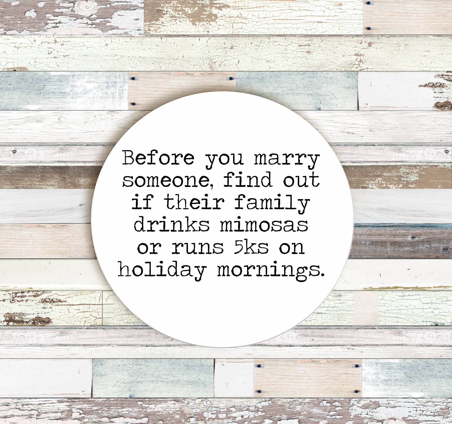 Says the One - Wholesale Coasters - Holiday Mornings Coaster