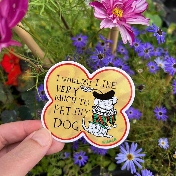 2B Or Not 2B – wholesale Sticker – I Would Like to Pet Your Dog Vinyl Sticker 8cm x 8cm