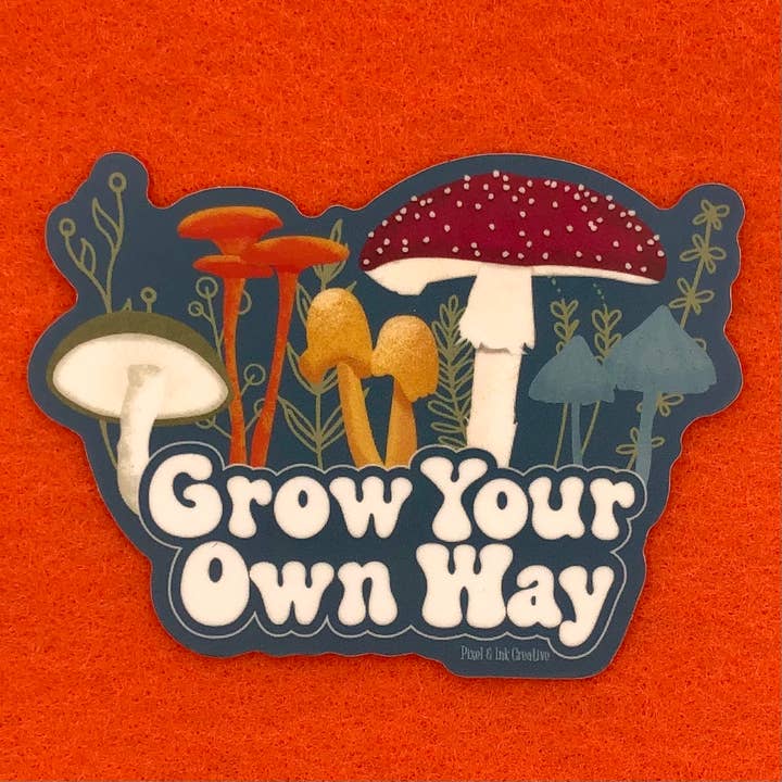 Grow Your Own Way Mushroom Sticker for wholesale by Pixel & Ink Creative