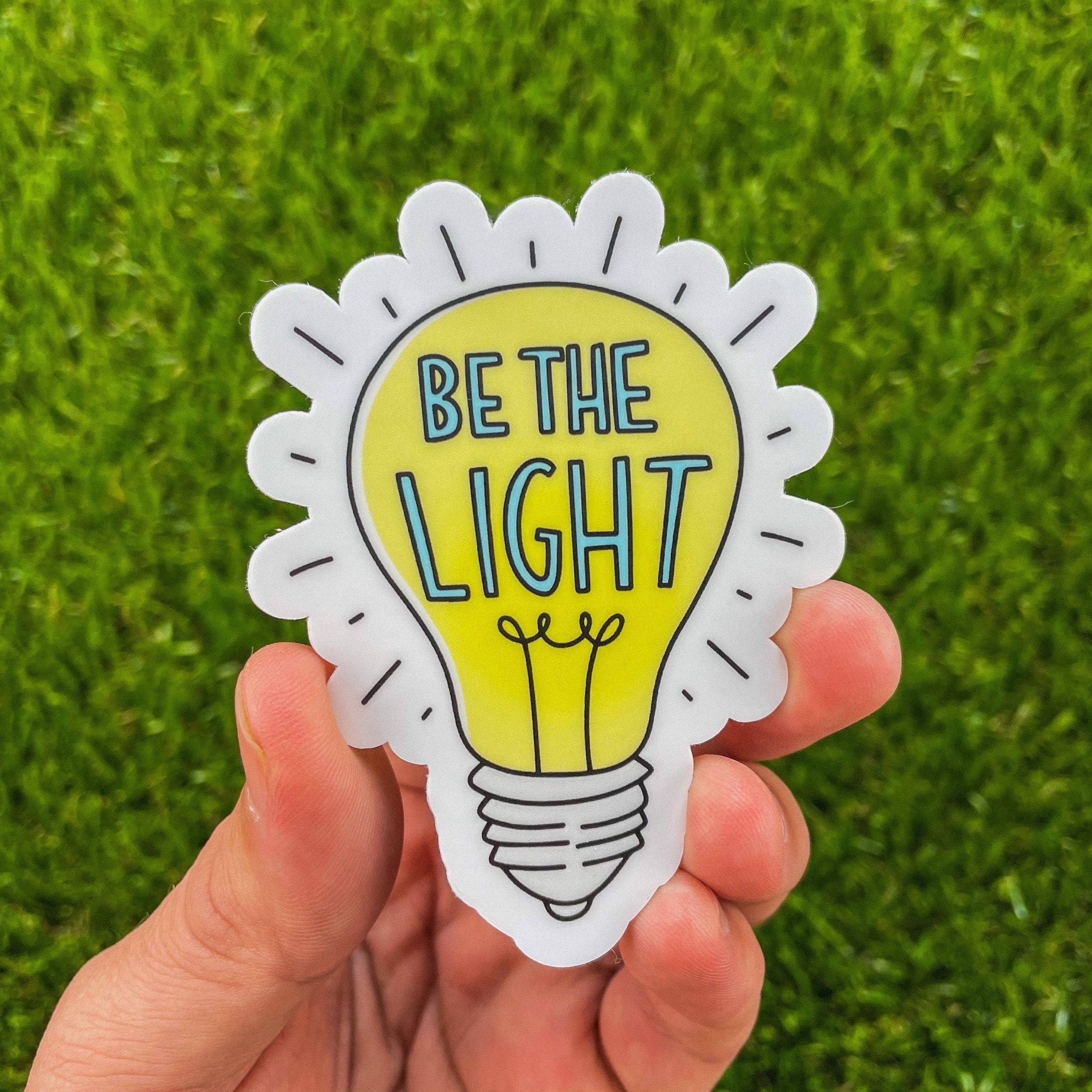 Big Moods - Wholesale Sticker - Be The Light Positivity Sticker1