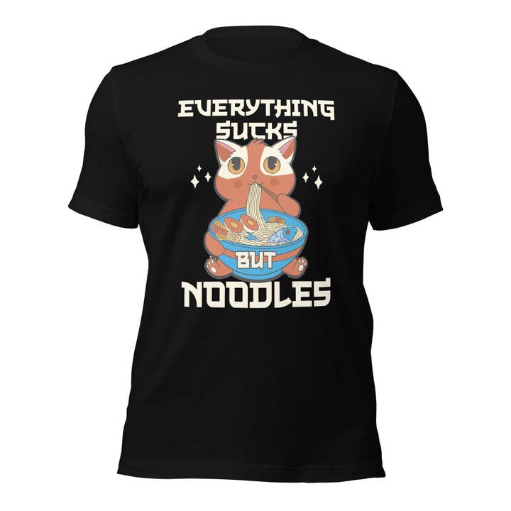 Anime Kitty, Everything Sucks But Noodles, lustiges Ramen Noodle Bowl Unisex-T-Shirt für den Großhandel von Howlydog Studios