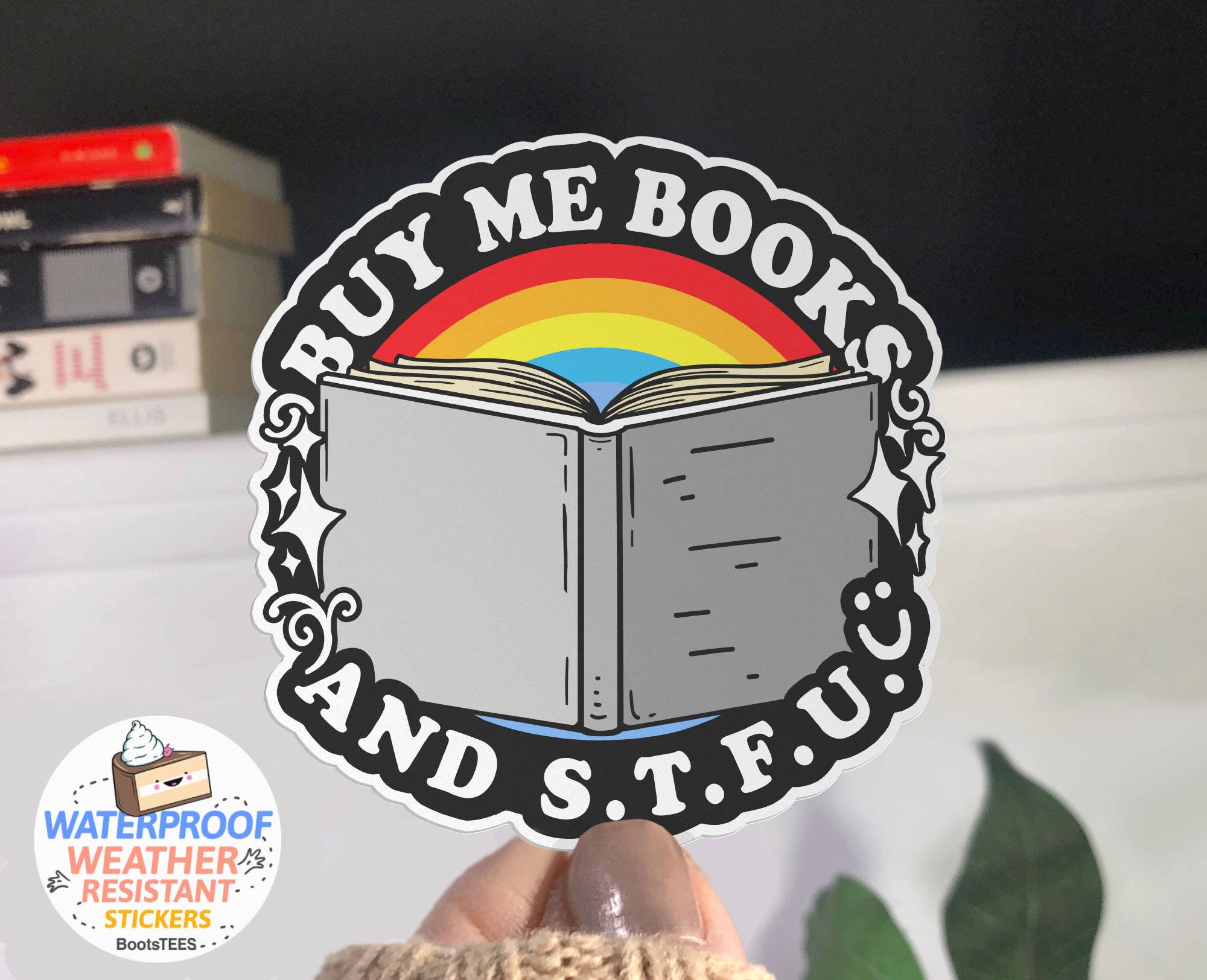BootsTees - Wholesale Sticker - Buy Me Books and STFU Sticker, 3" Funny Saying Bookish Decal3