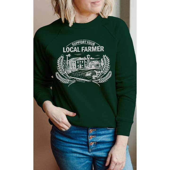 Support Your Local Farmer Graphic Sweatshirt for wholesale by Kissed Apparel
