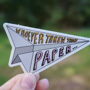 Big Moods - Wholesale Sticker - Whoever Threw That Paper Sticker