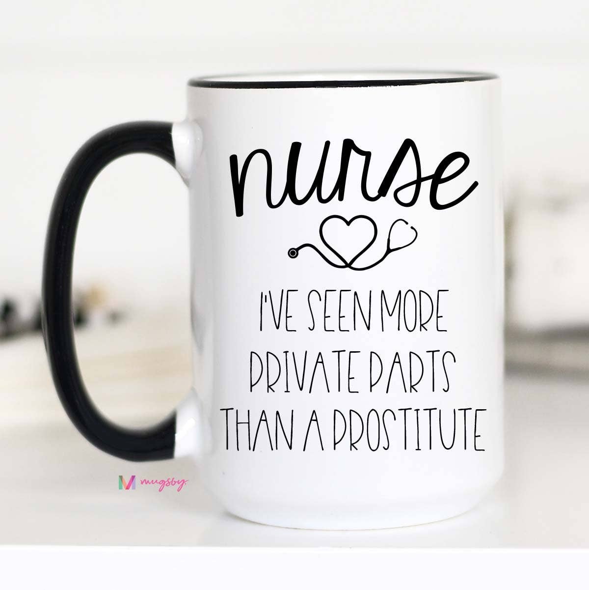 Mugsby - Wholesale Coffee Mug - Nurse I've Seen More Private Parts Mug1