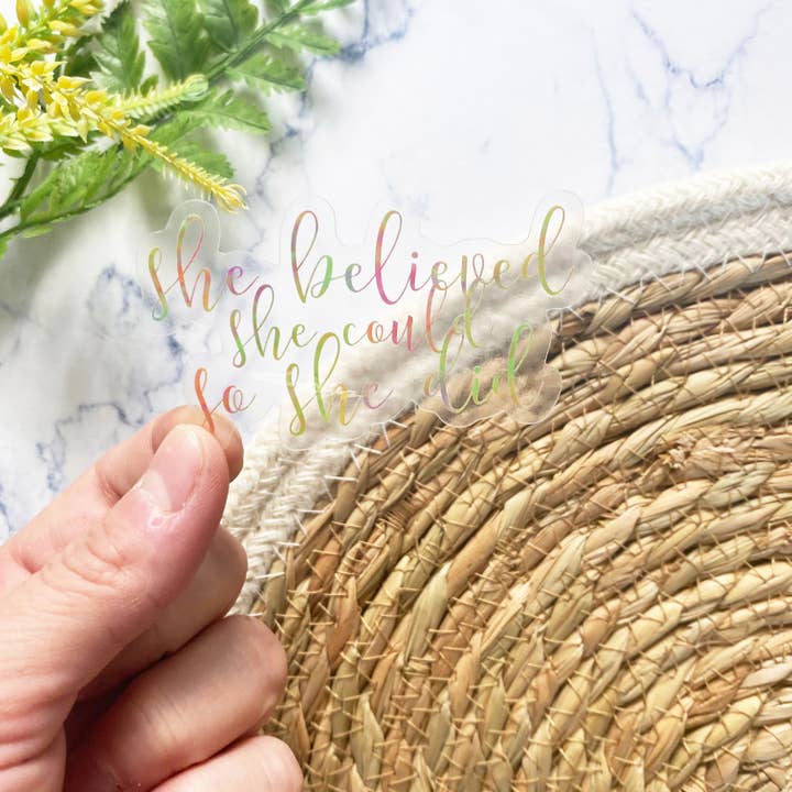 Marta Lewandowska Art - Wholesale Sticker - She Believed She Could So She Did Clear/Transparent Sticker1