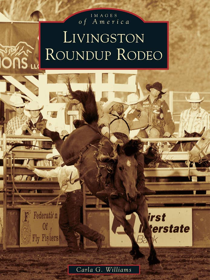 Livingston Roundup Rodeo for wholesale by Arcadia Publishing
