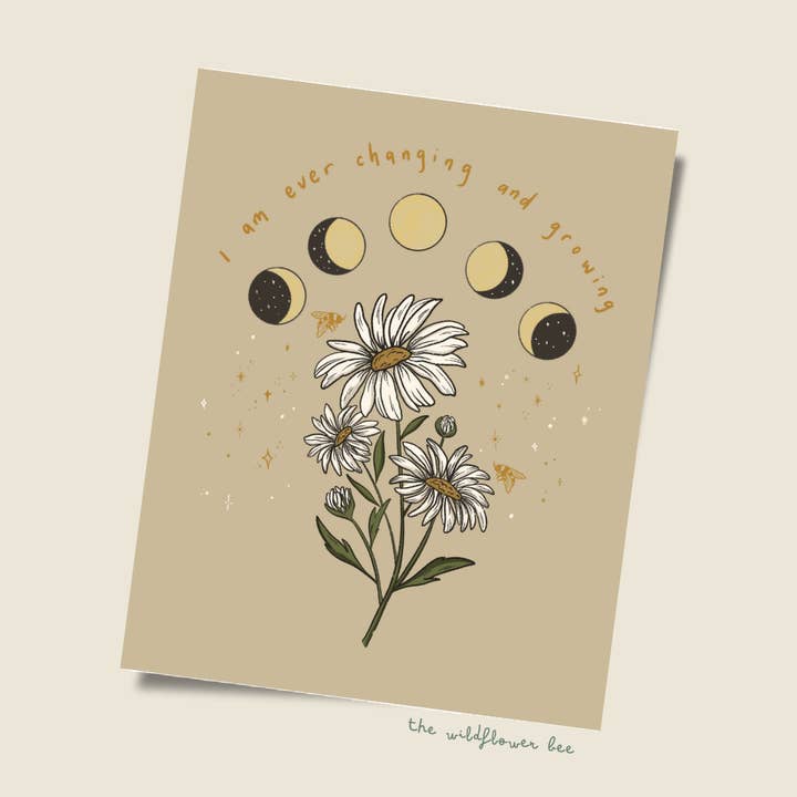 Ever Growing & Changing Print for wholesale by The Wildflower Bee