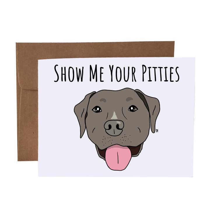 Show Me Your Pitties Pitbull Greeting Card for wholesale by SKP ink