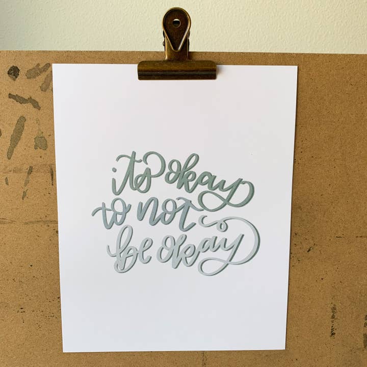 It's Okay To Not Be Okay Print for wholesale by Sincerely Sheri Shop