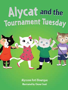 Alycat and the Tournament Tuesday for wholesale by Pelican Publishing