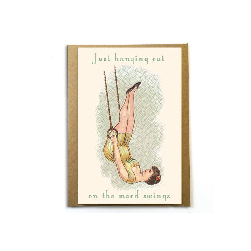A Zillion Dollars - Venta al por mayor Tarjetas de felicitación - Tarjeta Divertida de Humor: Solo Colgando en los Cambios de Humor1