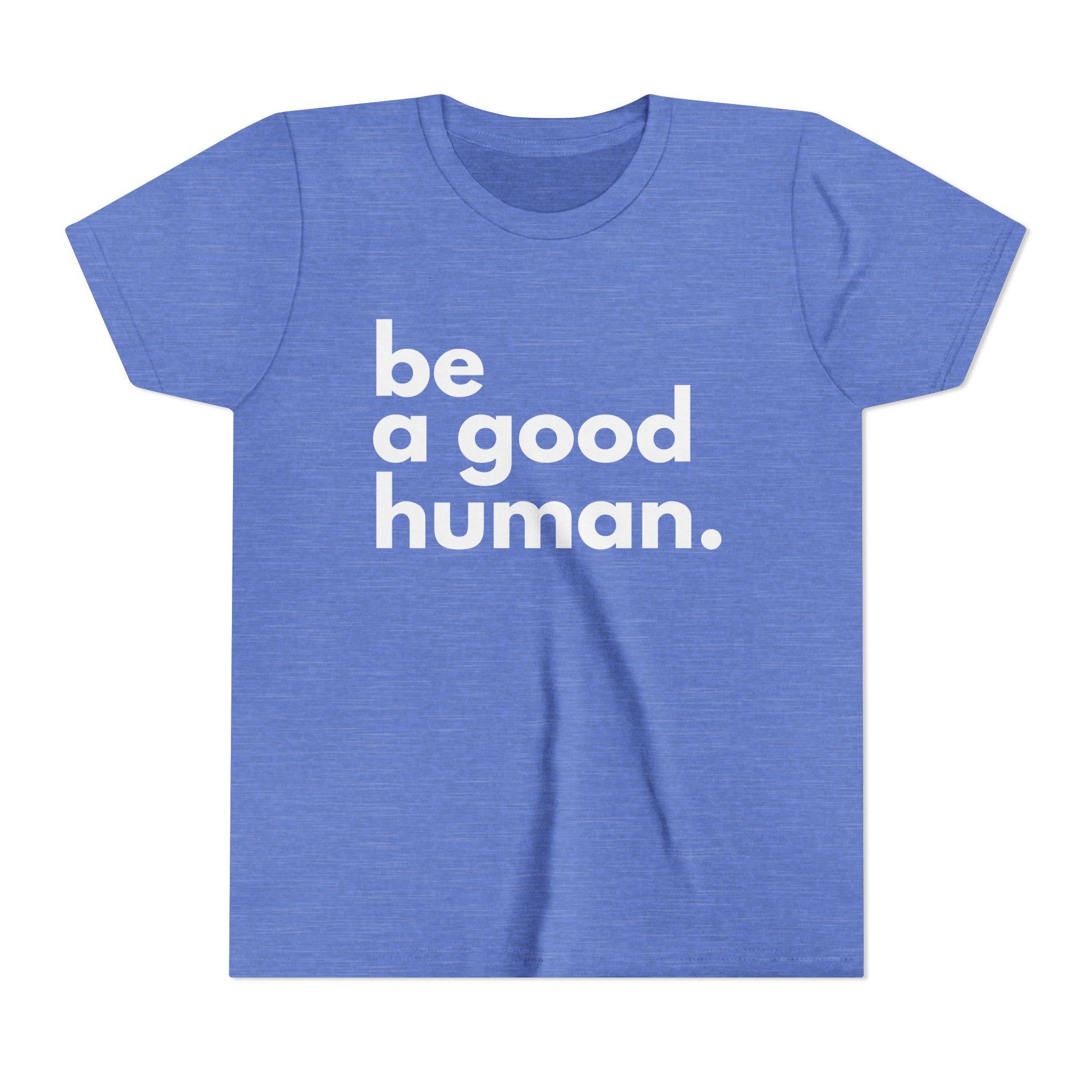 Design Carolinas - Wholesale Screen Printed T-Shirt - Kids - Be a Good Human - Positive Message Kid's T-Shirt7
