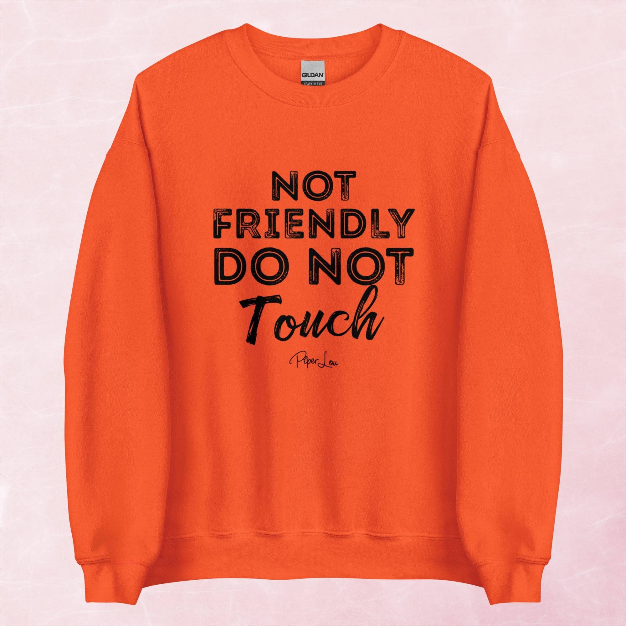 Piper Lou Collection - Wholesale Graphic Sweatshirt - Women's - Not Friendly Do Not Touch Graphic Crewneck Sweatshirt7