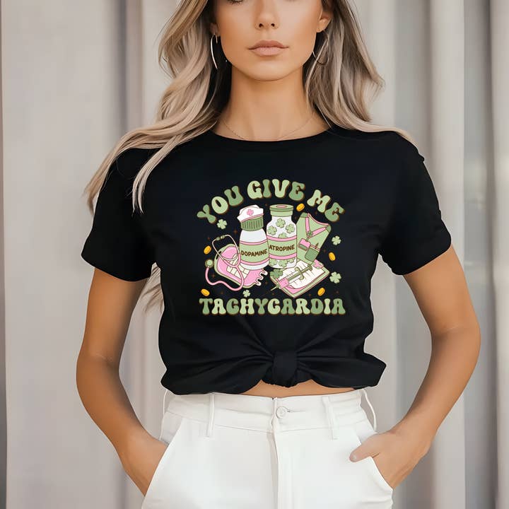 You Give Me Tachycardia T-Shirt | Funny Medical St. Patrick’ for wholesale by JAC Wholesale