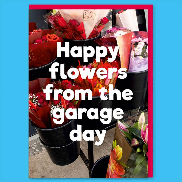 Dean Morris Cards - Wholesale Valentine's Day card - Flowers From The Garage Day Valentines Greeting Card