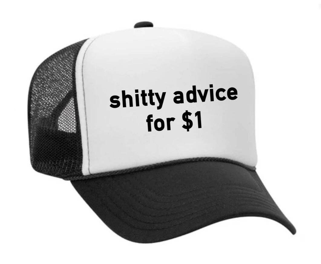 Inappropriate Trucker Hats - Wholesale Trucker Hat - Unisex - Shitty Advice for $1 Trucker Hat0