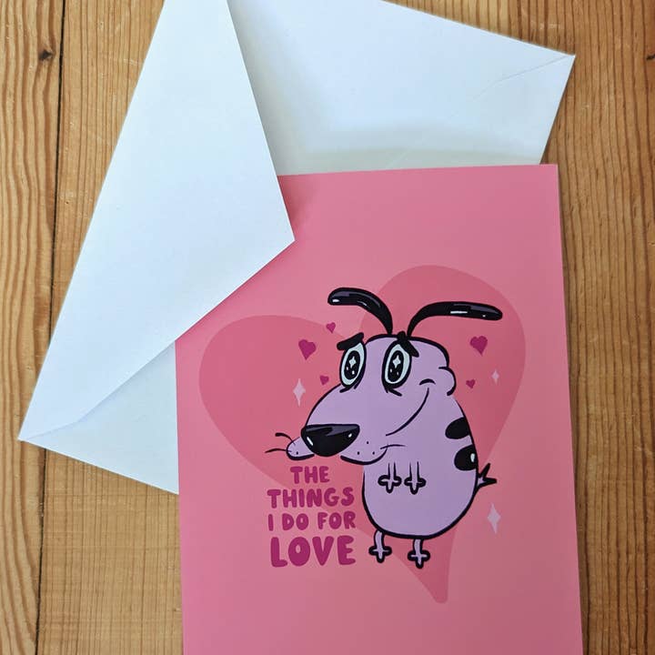 Sadsquatch - Wholesale Love Card - The Things I Do for Love - Cute Courage the Cowardly Dog