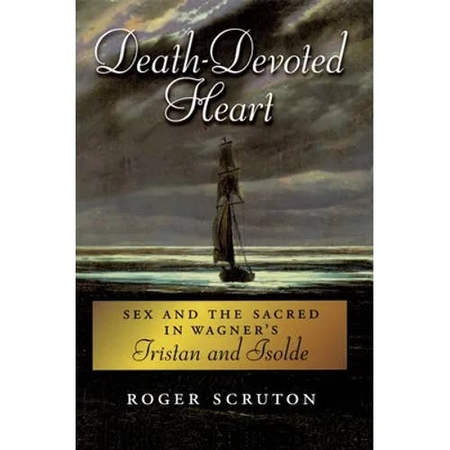 Books by splitShops - Wholesale Human & Cultural Studies - Death-Devoted Heart: Sex and the Sacred in Wagner's Tristan and Isolde - Paperback