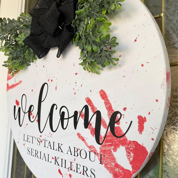 Serial Killer Door Hanger for wholesale by Timbered Roots Co