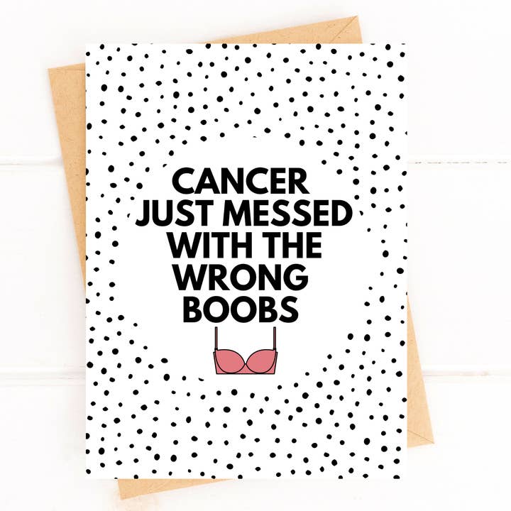 Five Dot Post - Wholesale Everyday Greeting Card - Cancer Messed With the Wrong Boobs Breast Cancer Card