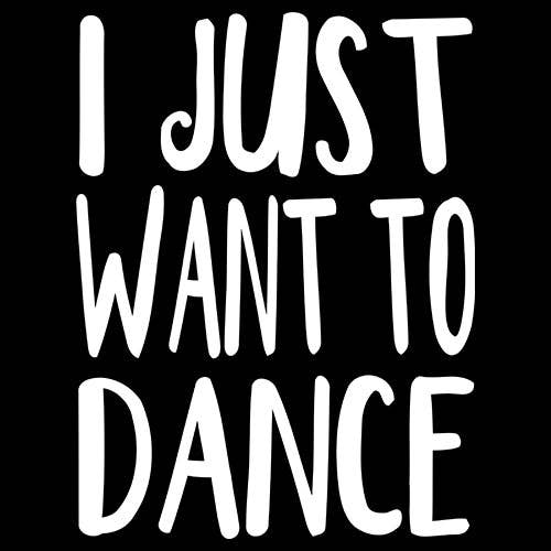 Expression Tees - Wholesale Screen Printed T-Shirt - Unisex - I Just Want To Dance Mens T-shirt10